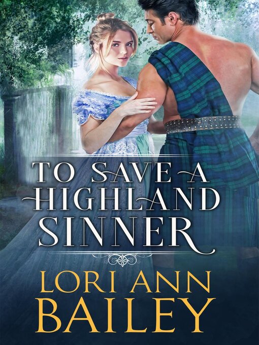 Title details for To Save a Highland Sinner by Lori Ann Bailey - Available